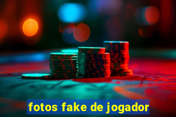 fotos fake de jogador